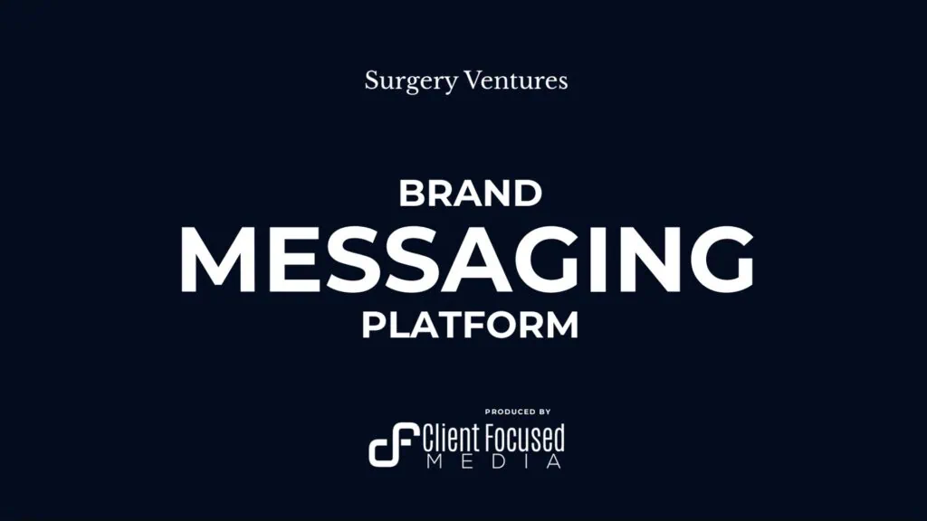 Surgery Ventures Brand Messaging Platform