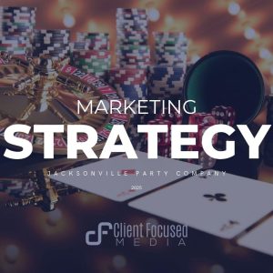Jacksonville party company marketing strategy